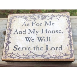 Primitive Wood Block BJ-112B As for me and my House, We Will Serve the Lord 