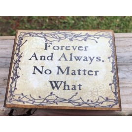 Primitive Wood Block BJ25B Forever And Always No Matter What - Berry Vine