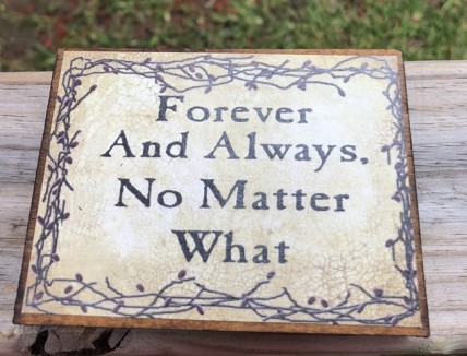 Primitive Wood Block BJ25B Forever And Always No Matter What - Berry Vine