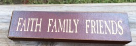 Primitive Wood Block BJ-65 Faith, Family, Friends 