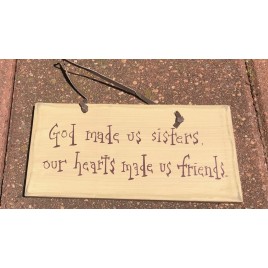 1031CP- God Made Us Sisters,our hearts made us friends wood sign  1031CP- God Made Us Sisters,our hearts made us friends wood sign