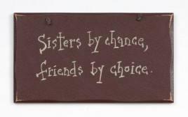 1040CP-Sisters by chance, friends by choice