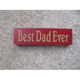Primitive Wood Block - 10610K - Best Dad Ever Primitive Wood Block - 10610K - Best Dad Ever