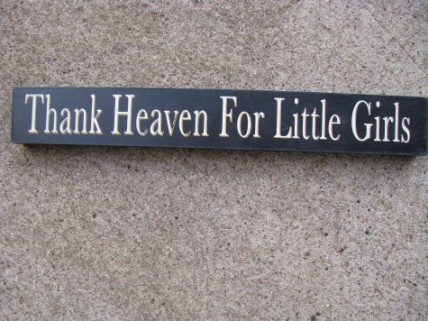 10612Q Thank Heaven for Little Girls Wood Block 