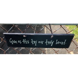 1083CP Give us this day our Daily Bread wood sign 