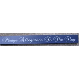 Patriotic Wood Block 10966A - Pledge Allegiance to the Flag  