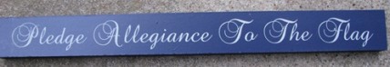 Patriotic Wood Block 10966A - Pledge Allegiance to the Flag Patriotic Wood Block 10966A - Pledge Allegiance to the Flag