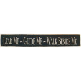 Primitive Stenciled Wood Block  12535 Lead Me Guide Me Walk Beside Me  