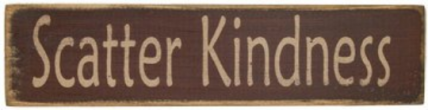 Primitive Wood Block 12570-Scatter Kindness Primitive Wood Block 12570-Scatter Kindness