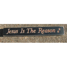 Primitive Engraved Wood Block  Jesus is the Reason  