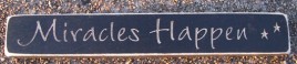 Primitive Engraved wood Block 12MH Miracles Happen 