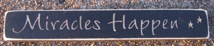 Primitive Engraved wood Block 12MH Miracles Happen Primitive Engraved wood Block 12MH Miracles Happen