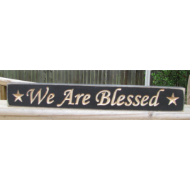 Primitive Engraved Wood Block 1633 We are Blessed 