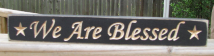 Primitive Engraved Wood Block 1633 We are Blessed Primitive Engraved Wood Block 1633 We are Blessed