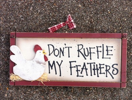 Chicken Wood Sign 1849 Don't Ruffle My Feathers   Chicken Wood Sign 1849 Don't Ruffle My Feathers