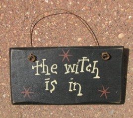 2001TWIN - The witch is In wood sign 
