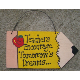 Teacher Gifts Wood Pencil  #24  Teachers Encourage Tomorrow's Dreams