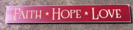 Primitive Wood Block Engraved  Faith Hope Love 