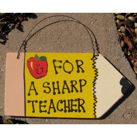 Teacher Gifts 25 - For a Sharp Teacher wood pencil