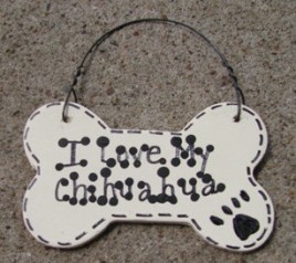 Wood Pet Dog Bone 29-2083 I Love My Chihuahua or We Love Our Chihuahua