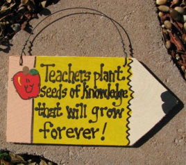 Teacher Gifts Wood Pencil #29 Teachers Plant Seeds of knowledge that will grow forever