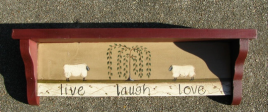 Primitive Country Wood Shelf - 301LLLS Live Laugh Love Shelf