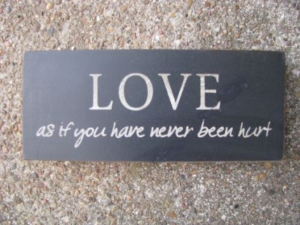 Primitive Wood Block 31434LO-Love as if you never been hurt Primitive Wood Block 31434LO-Love as if you never been hurt