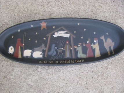 31513-Nativity Tray Unto Us a Child is Born Oval Wood Plate 31513-Nativity Tray Unto Us a Child is Born Oval Wood Plate