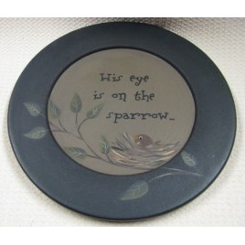 Primitive Wood Plate 32142S - His Eye is on the Sparrow