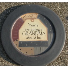 32176G You're Everything a Grandma Should Be Wood Plate