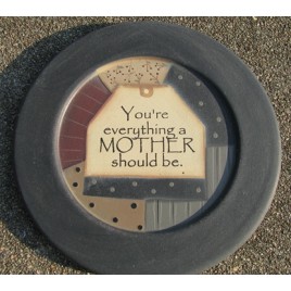 32176M You're Everything a Mother Should Be Wood Plate