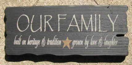 32301FB - Our Family built on heritage and tradition, grown by love and laughter wood sign 32301FB - Our Family built on heritage and tradition, grown by love and laughter wood sign