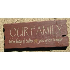 32301FR - Our Family built on heritage and tradition, grown by love and laughter wood sign 32301FR - Our Family built on heritage and tradition, grown by love and laughter wood sign