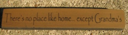 32314PG - There's no Place Like...except Grandma's 32314PG - There's no Place Like...except Grandma's