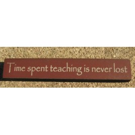 32322TM-Time Spent Teaching is never lost 