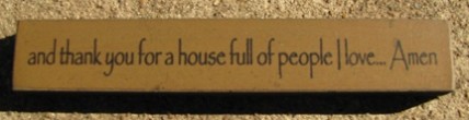 32325TG- and Thank you for a House full of people I love...Amen mini wood sign