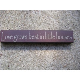 32326LM Love grows best in little houses wood block 32326LM Love grows best in little houses wood block