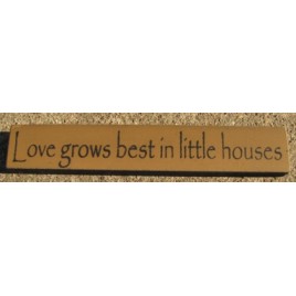 32326LG Love grows best in little houses wood block 32326LG Love grows best in little houses wood block
