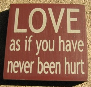 primitive wood block 32343LM-Love as if you have never been hurt primitive wood block 32343LM-Love as if you have never been hurt