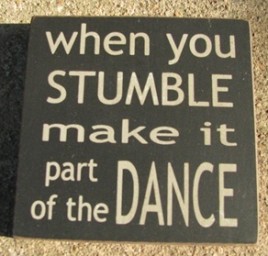 Primitive wood  block 32351WB When you Stumble make it part of the Dance