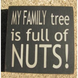 32367FB-My Family Tree is Full of Nuts wood block 32367FB-My Family Tree is Full of Nuts wood block