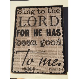 Primitive Wood Box Sing to the Lord for he has been Good Psalm 13:6 