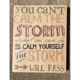 Primitive Wood Box Sign 32722 You can't calm the storm 