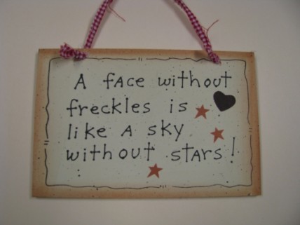  35231F A face without freckles is like a sky without stars wood sign