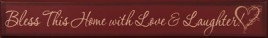 3604BTH - Bless This Home with Love and Laughter 