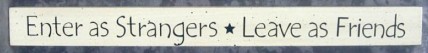 36926EW- Enter As Strangers * Leave as Friends 36926EW- Enter As Strangers * Leave as Friends