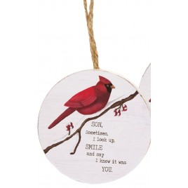 Cardinal Ornament Son sometimes I look up smil and say I know it was you 