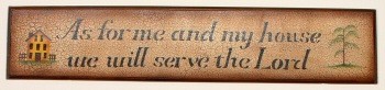 3w9026 As for me and my house we will serve the Lord wood sign 3w9026 As for me and my house we will serve the Lord wood sign