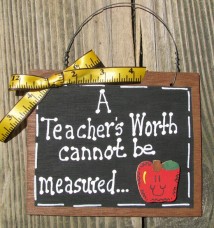 Teacher Gifts 41 A Teacher's Worth cannot be Measured Wood Teacher Slate