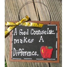 Teacher Gifts 43 A Good Counselor Makes a Difference wood slate